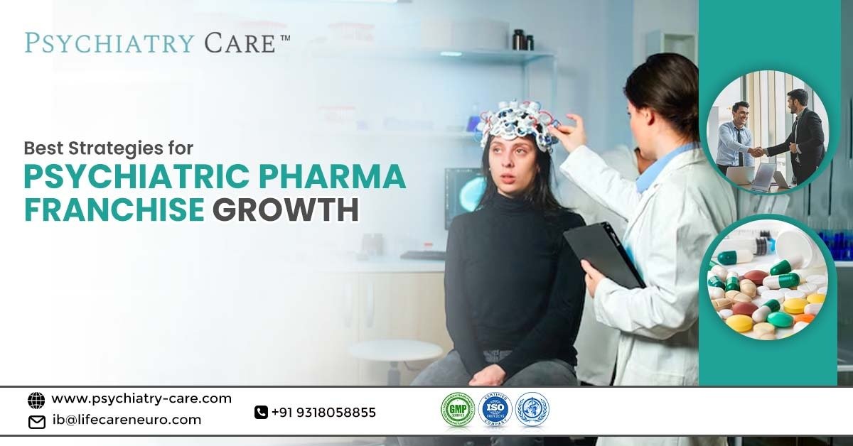 Best Strategies for Psychiatric PCD Franchise Growth