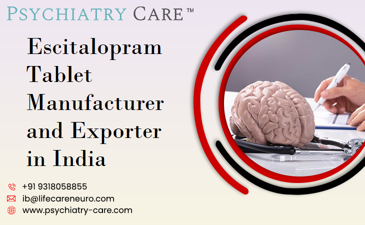  Escitalopram Tablet Manufacturer and Exporter in India